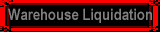 Warehouse Liquidation