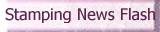 Stamping News Flash